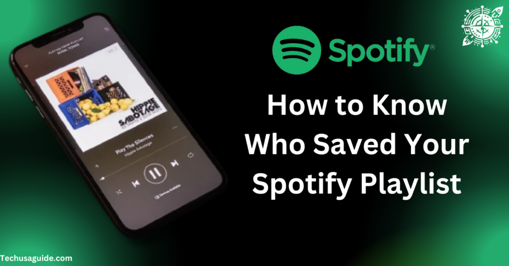 How to Know Who Saved Your Spotify Playlist