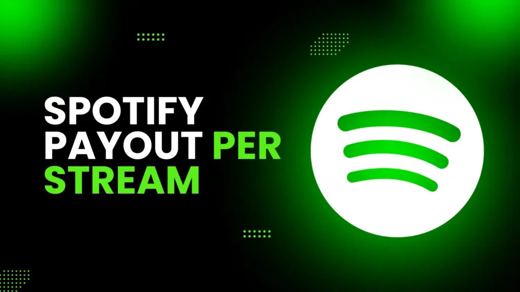 Spotify Payout Per Stream