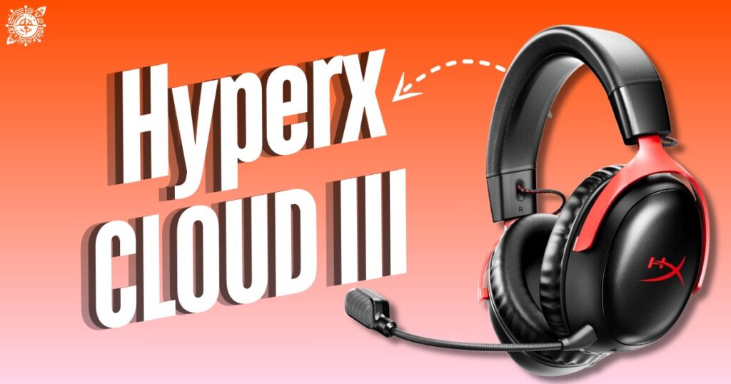 HyperX Cloud 3 Gaming Headset Review (2025)