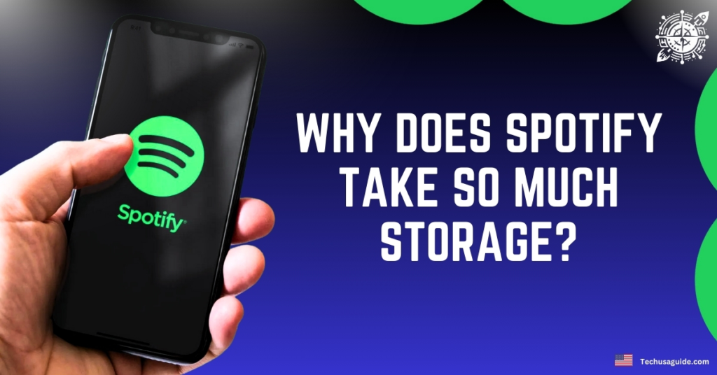 Why does Spotify take so much storage?