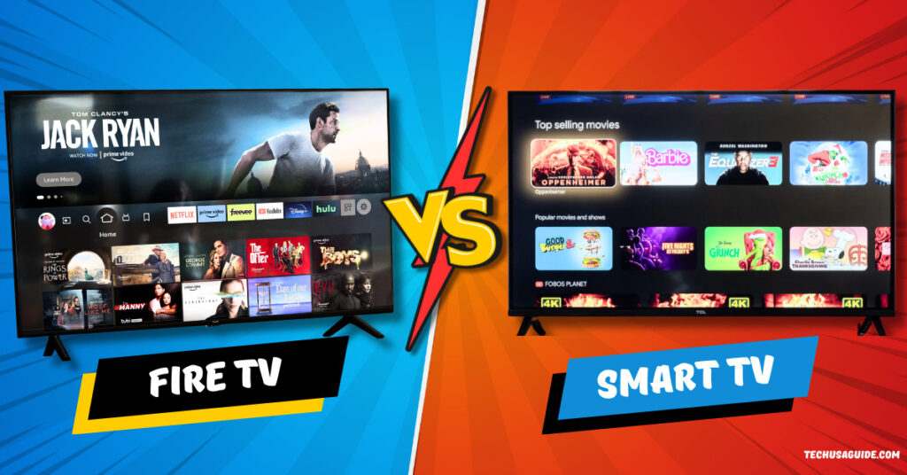 which is better fire tv or smart tv